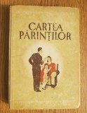 Cartea părinților pentru educarea copiilor - Constantin Colonaș