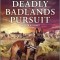 Deadly Badlands Pursuit