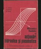MECANICA FLUIDELOR ȘI ACȚIONĂRI HIDRAULICE ȘI PNEUMATICE - FL. IONESCU, CATRINA
