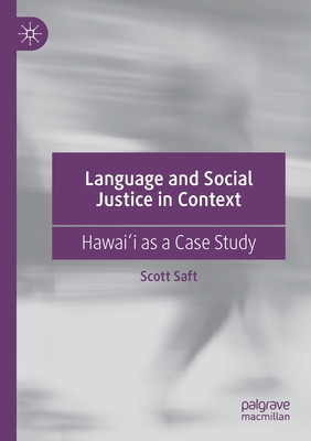 Language and Social Justice in Context: Hawai&amp;amp;#699;i as a Case Study foto