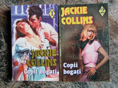 Jackie Collins - Copii bogați ( 2 vol. ) foto