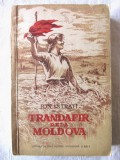 &quot;TRANDAFIR DE LA MOLDOVA. Roman&quot;, Ion Istrati, 1952