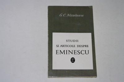 Studii si articole despre Eminescu - G. C. Nicolescu foto