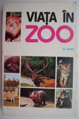 Viata in zoo &amp;ndash; M. Cociu foto