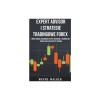 Expert Advisor i Strategie Tradingowe Forex