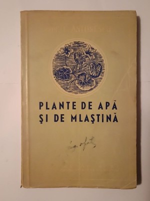 Prof. C. Antonescu - Plante de apă și de mlaștină (1951) foto
