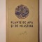 Prof. C. Antonescu - Plante de apă și de mlaștină (1951)