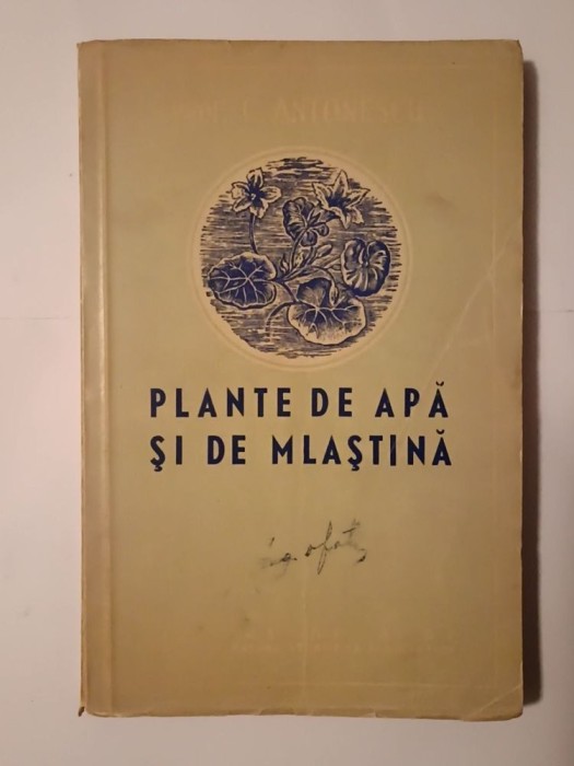 Prof. C. Antonescu - Plante de apă și de mlaștină (1951)