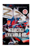 &Icirc;ntoarcerea Leviatanului rus. Cultura violenței și obsesia imperialismului - Paperback brosat - Serghei Medvedev - Corint