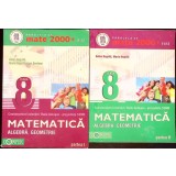 MATEMATICA. ALGEBRA SI GEOMETRIE. CLASA A VIII-A PARTEA 1-2-ANTON NEGRILA, MARIA NEGRILA, IOAN SERDEAN-334570