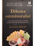 Michael Pollan - Dilema omnivorului (Editia: 2008)