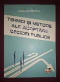 MADALINA TOMESCU - Tehnici şi Metode Adoptării Deciziei Publice, 2023, Pro Universitaria, Carte Nouă Politica