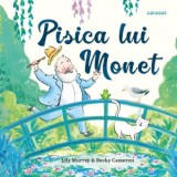Pisica lui Monet - Daniel Eberhat, Lily Murray