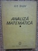 Analiza Matematica - G.E. Silov, Editura Stiintifica 1989, 469 pagini, Cartonata