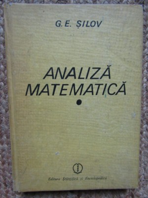 G. E. Silov - Analiza Matematica foto