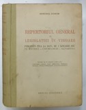 REPERTORIUL GENERAL AL LEGISLATIEI IN VIGOARE , PUBLICAT PANA LA DATA DE 1 IANUARIE , 1957 de COSTACHE CAZACU ...FLORICA SCRIPCA , APARUTA 1957 , PREZ
