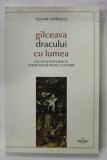 GALCEAVA DRACULUI CU LUMEA SAU DE CE ESTE DRACUL CHIAR ASA DE NEGRU CUM PARE de RAZVAN CODRESCU , 2017