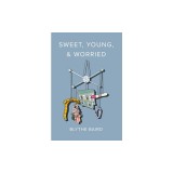 Sweet, Young, &amp; Worried