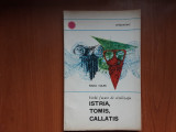 Radu Vulpe - Vechi focare de civilizatie Istria, Tomis si Calatis - 1966