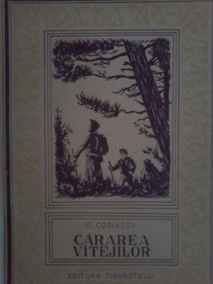 O. Coriacov - Cararea vitejilor foto