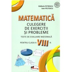 Matematica. Teste de evaluare nationala pentru clasa 8 - Elefterie Petrescu