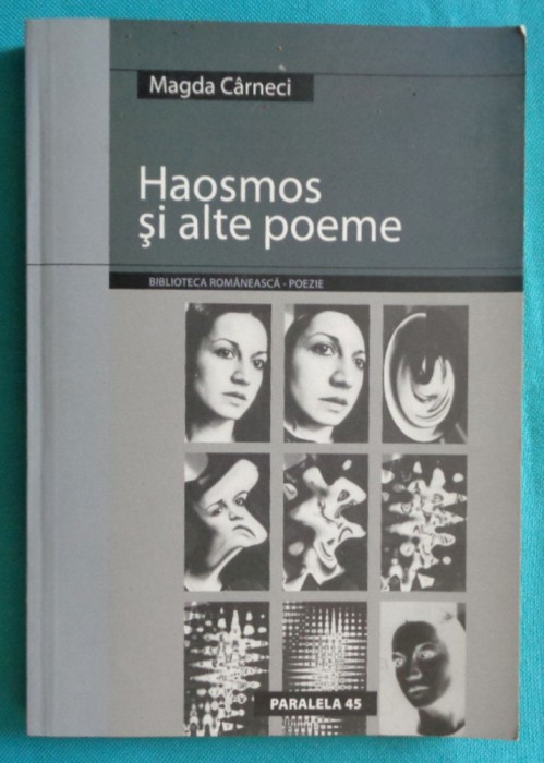 Magda Carneci &ndash; Haosmos si alte poeme ( cu dedicatie si autograf )