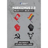 Marxizmus 2.0. - Bolsevikből Bolsewoke - Mike Gonzalez