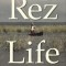Rez Life