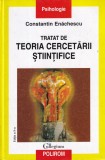 Tratat Teoria Cercetarii Stiintifice - Constantin Enachescu, Polirom, Psihologie, Sociologie, Romana, Cartonata, Stare Buna