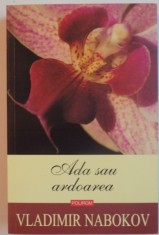 ADA SAU ARDOAREA de VLADIMIR NABOKOV, 2014 * EDITIE CARTONATA