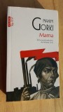 Mama- Maxim Gorki, Polirom