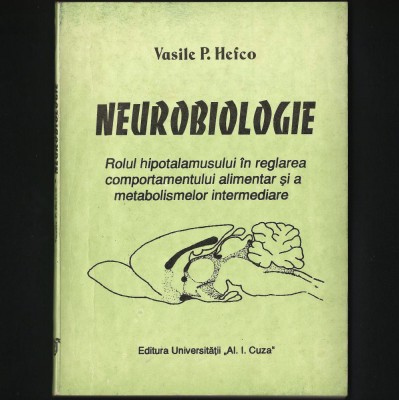 NEUROBIOLOGIE - VASILE HEFCO - ROLUL HIPOTALAMUSULUI &amp;Icirc;N REGLAREA METABOLISMELOR foto