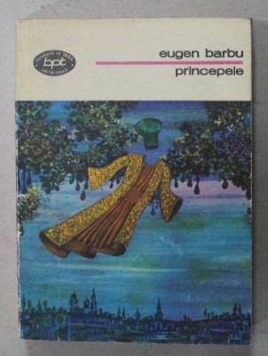 PRINCEPELE de EUGEN BARBU , 1977, COLECTIA BPT NR. 943 foto