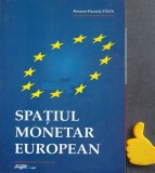 Spatiul Monetar European Roxana-Daniela Paun