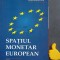 Spatiul Monetar European Roxana-Daniela Paun