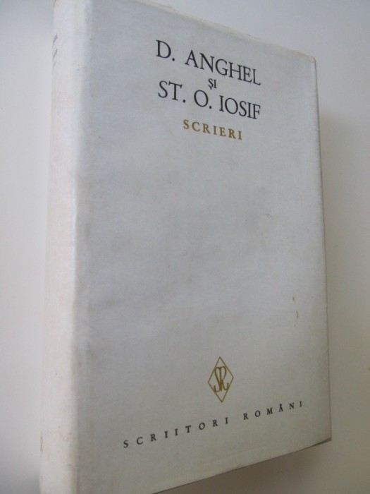 Scrieri II (editie Ion Roman) - D. Anghel , St. O. Iosif