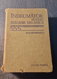 Indrumator pentru ateliere mecanice George S. Georgescu 1978