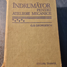 Indrumator pentru ateliere mecanice George S. Georgescu 1978