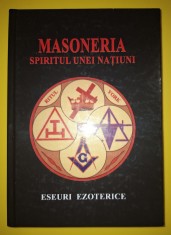 Masoneria * Spiritul unei națiuni foto