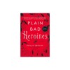 Plain Bad Heroines