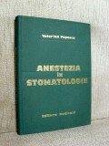 Anestezia in stomatologie - Valerian Popescu