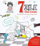 7 Zile Fara Ecrane, - Editura Bookzone