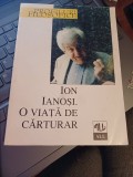 Ion Ianoși. O viață de cărturar