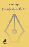Cumpara ieftin Pseudo-rubaiate 2/Emil Dinga