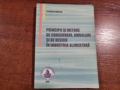 Principii si metode de conservare,ambalare si de design in industria alimentara foto