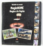 MAGICHOME - MAGIA E IN FAPTE , 100.000 + DE ROMANI , 2019