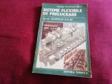 GEORGE NICULESCU MIZIL - SISTEME FLEXIBILE DE PRELUCRARE