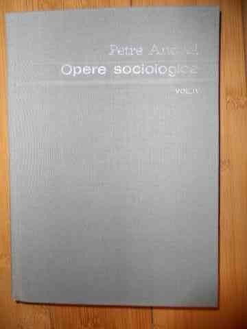 Opere Sociologice Vol. Iv - Petre Andrei ,535032