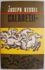 Calaretii - Joseph Kessel - Roman Beletristica