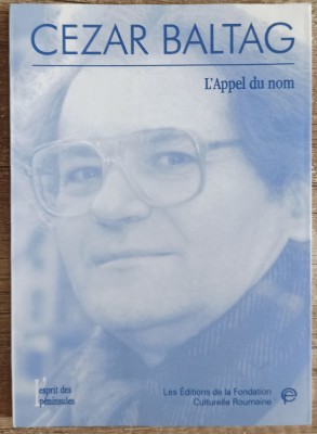 Chemarea numelui/ L&amp;#039;appel du nom - Cezar Baltag foto
